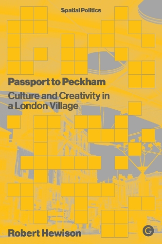 Бумажная книга «Passport to Peckham: Culture and Creativity in a London Village», автор Роберт Хьюисон - фото №1