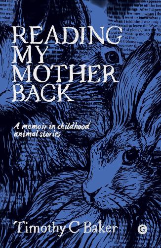 Бумажная книга «Reading My Mother Back: A Memoir in Childhood Animal Stories», автор Тимоти К. Бейкер - фото №1