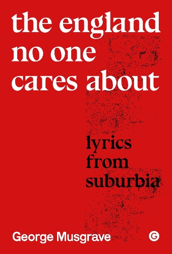 Бумажная книга «The England No One Cares About: Lyrics from Suburbia» - фото №1