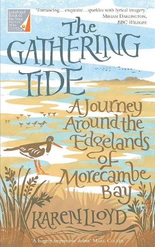 Бумажная книга «The Gathering Tide: A Journey Around the Edgelands of Morecambe Bay», автор Карен Ллойд - фото №1