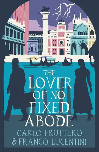 Бумажная книга «The Lover of No Fixed Abode», авторов Карло Фруттеро, Франко Лучентини - фото №1