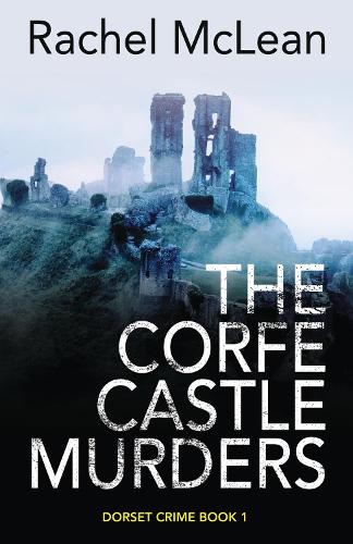 Бумажная книга «The Corfe Castle Murders», автор Рэйчел Маклин - фото №1