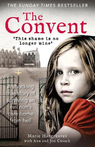 Бумажная книга «The Convent: A shocking true story of surviving the care home from hell», автор Мари Харгривз - фото №1