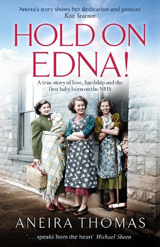 Бумажная книга «Hold On Edna!: The heartwarming true story of the first baby born on the NHS», автор Анейра Томас - фото №1