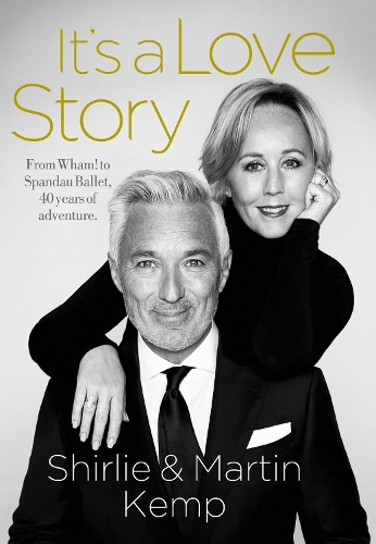 Бумажная книга «Shirlie and Martin Kemp: It's a Love Story», авторов Мартин Кемп, Ширли Кемп - фото №1