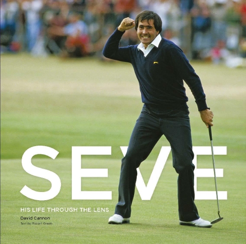 Бумажная книга «Seve: His Life Through The Lens», автор Дэвид Кэннон - фото №1