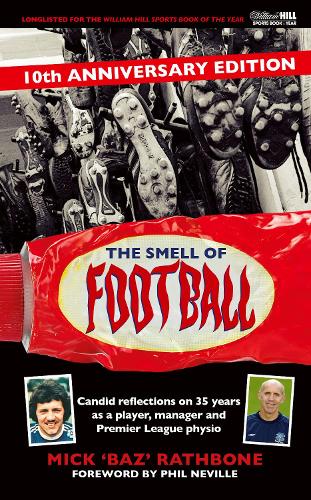Паперова книга «The Smell of Football: 10th Anniversary Edition», автор Мік Ретбоун - фото №1