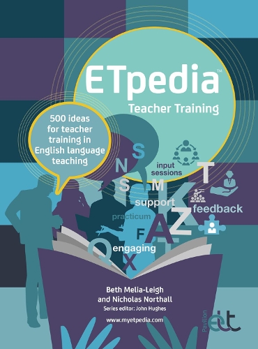 Паперова книга «ETpedia Teacher Training: 500 ideas for teacher training in English language teaching», авторів Бет Мелія-Лі, Ніколас Нортолл - фото №1