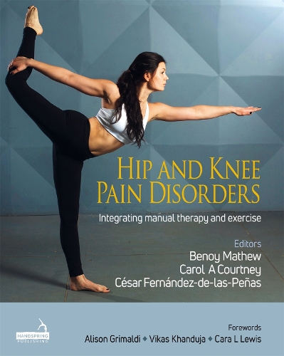 Бумажная книга «Hip and Knee Pain Disorders: An evidence-informed and clinical-based approach integrating manual therapy and exercise», авторов Беной Мэтью, Кэрол Кортни, Сесар Фернандес де лас Пеньяс - фото №1