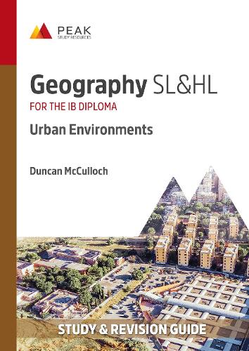 Бумажная книга «Geography SL&HL: Urban Environments: Study & Revision Guide for the IB Diploma», автор Дункан Маккалох - фото №1
