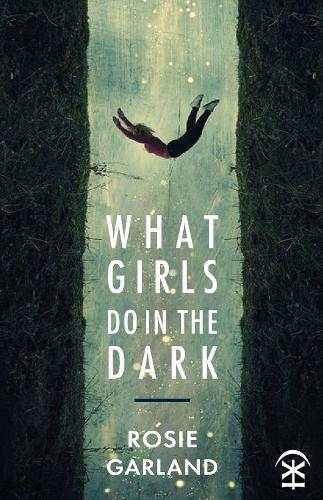 Бумажная книга «What Girls Do in the Dark», автор Рози Гарланд - фото №1