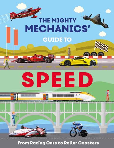 [object Object] «The Mighty Mechanics Guide To Speed: From Racing Cars to Roller Coasters», автор Джон Аллан - фото №1