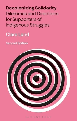 Паперова книга «Decolonizing Solidarity: Dilemmas and Directions for Supporters of Indigenous Struggles», автор Клэр Лэнд - фото №1