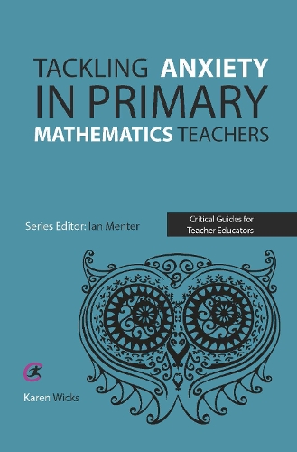 Бумажная книга «Tackling Anxiety in Primary Mathematics Teachers», автор Карен Викс - фото №1