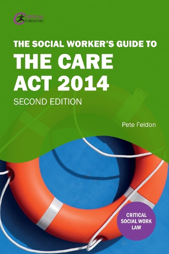 Бумажная книга «The Social Worker's Guide to the Care Act 2014», автор Пит Фелдон - фото №1