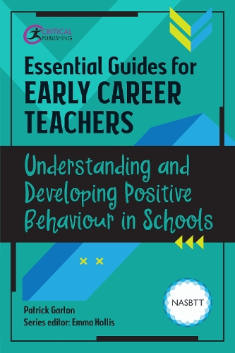 Бумажная книга «Essential Guides for Early Career Teachers: Understanding and Developing Positive Behaviour in Schools», автор Патрик Гартон - фото №1