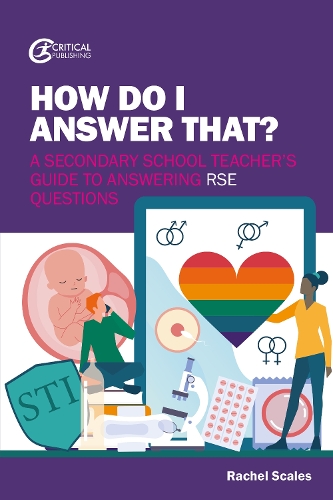 Паперова книга «How Do I Answer That?: A Secondary School Teacher's Guide to Answering RSE Questions», автор Рейчел Скейлз - фото №1