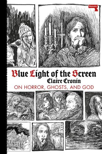 Паперова книга «Blue Light of the Screen: On Horror, Ghosts, and God», автор Клер Кронін - фото №1