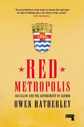 Бумажная книга «Red Metropolis: An Essay on the Government of London», автор Оуэн Хатерли - фото №1