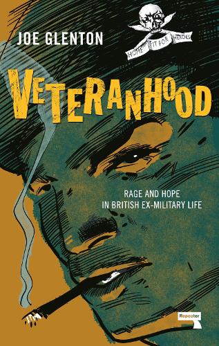 Бумажная книга «Veteranhood: Rage and Hope in British Ex-Military Life», автор Джо Глентон - фото №1