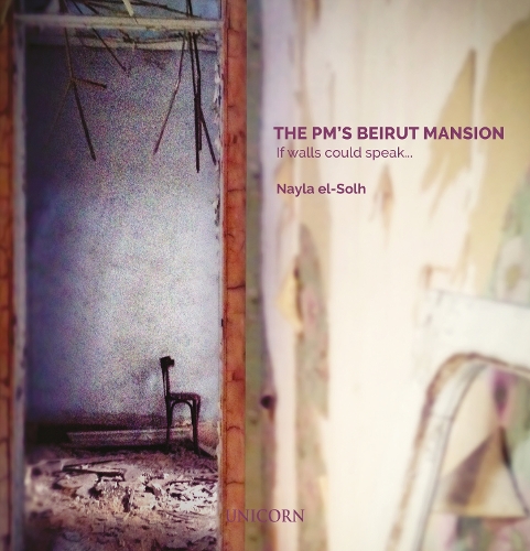 Бумажная книга «The PM’s Beirut Mansion: If Walls Could Speak», автор Найла эль-Солх - фото №1