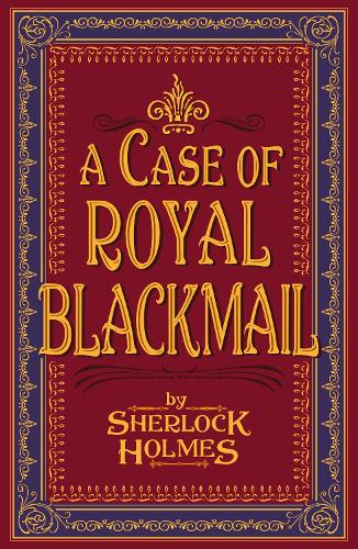 Паперова книга «A Case of Royal Blackmail», автор Шерлок Голмс - фото №1
