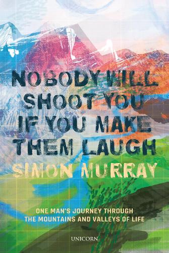 Бумажная книга «Nobody Will Shoot You If You Make Them Laugh», автор Саймон Мюррей - фото №1
