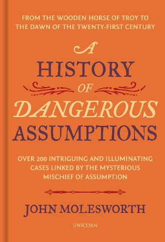 Бумажная книга «A History of Dangerous Assumptions», автор Джон Молсворт - фото №1