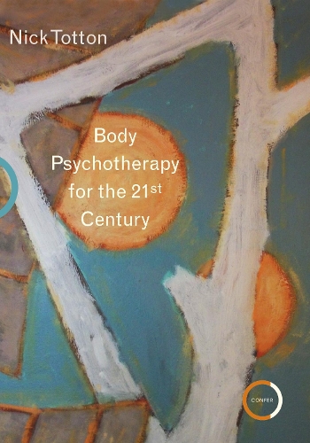 Паперова книга «Body Psychotherapy for the 21st Century», автор Нік Тоттон - фото №1