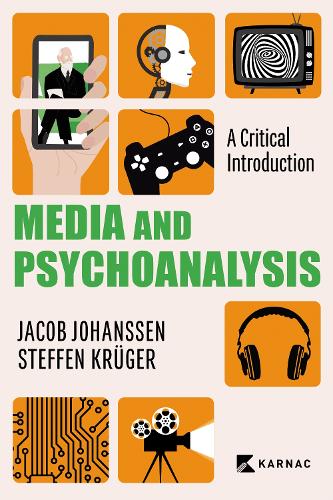 [object Object] «Media and Psychoanalysis: A Critical Introduction», автор Джейкоб Йохансен - фото №1
