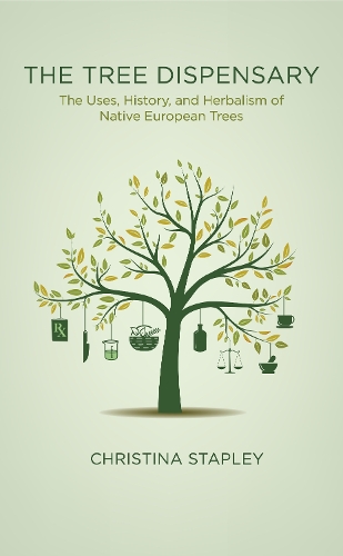 Бумажная книга «The Tree Dispensary: The Uses, History, and Herbalism of Native European Trees», автор Кристина Стэпли - фото №1