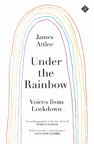 Паперова книга «Under the Rainbow: Voices from Lockdown», автор Джеймс Еттлі - фото №1