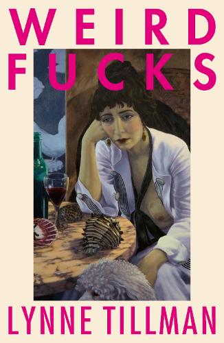 Паперова книга «Weird Fucks», автор Лінн Тіллман - фото №1