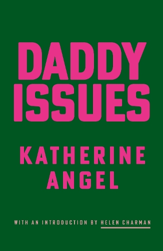 Бумажная книга «Daddy Issues», автор Кэтрин Энджел - фото №1