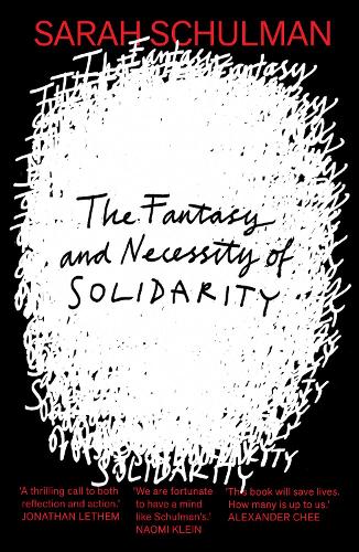 Бумажная книга «The Fantasy and Necessity of Solidarity», автор Сара Шульман - фото №1