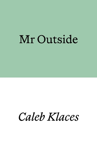 Паперова книга «Mr Outside», автор Калеб Клайс - фото №1