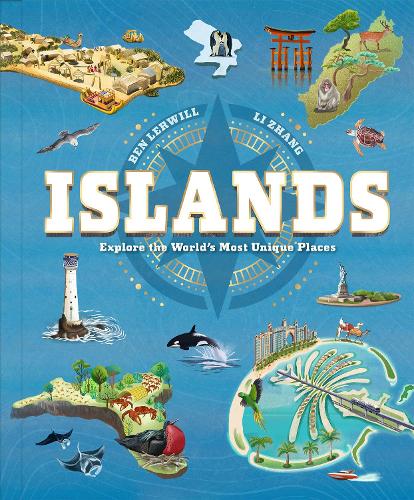 Паперова книга «Islands: Explore the World's Most Unique Places», автор Бен Лервілл - фото №1