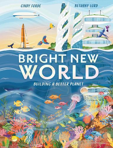 Паперова книга «Bright New World: How to make a happy planet», автор Сінді Форде - фото №1