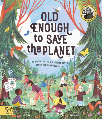 Бумажная книга «Old Enough to Save the Planet: With a foreword from the leaders of the School Strike for Climate Change», автор Лол Кирби - фото №1