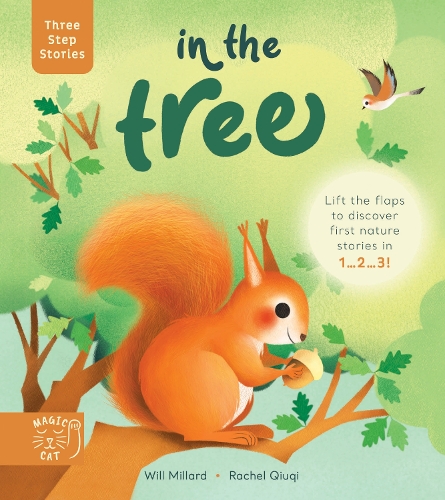 [object Object] «Three Step Stories: In the Tree: Lift the flaps to discover first nature stories in 1… 2… 3!», автор Уилл Миллард - фото №1