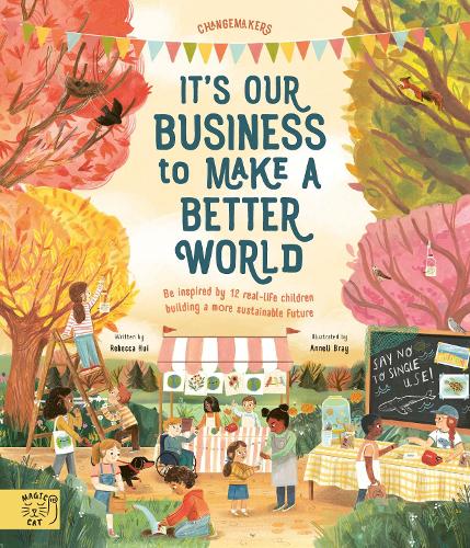 Паперова книга «It's Our Business to Make a Better World», автор Ребекка Хуей - фото №1