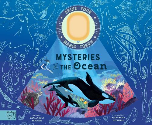 [object Object] «Mysteries of the Ocean: Includes Magic Torch Which Illuminates More Than 50 Marine Animals», автор Камілла де ла Бедойєр - фото №1