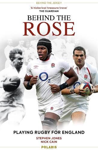 Бумажная книга «Behind the Rose: Playing Rugby for England», авторов Ник Кейн, Стивен Джонс - фото №1
