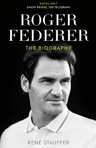 Бумажная книга «Roger Federer: The Biography», автор Рене Штауффер - фото №1