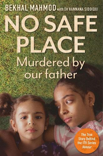 Паперова книга «No Safe Place: Murdered by Our Father», авторів Бехал Махмод, Бехал Махмод - фото №1