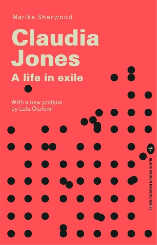 Бумажная книга «Claudia Jones: A Life in Exile», автор Марика Шервуд - фото №1
