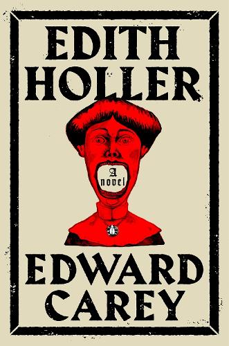 Бумажная книга «Edith Holler», автор Эдвард Кэри - фото №1