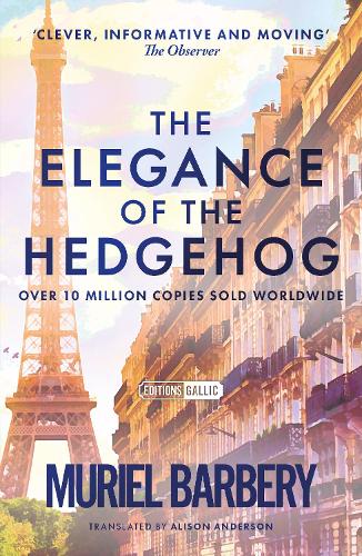 Бумажная книга «The Elegance of the Hedgehog: The International Bestseller», автор Мюриэл Барбери - фото №1