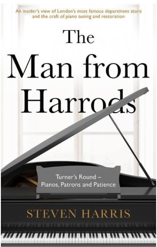 Бумажная книга «The Man From Harrods: Turner's Round - Pianos, Patrons and Patience», автор Стивен Харрис - фото №1