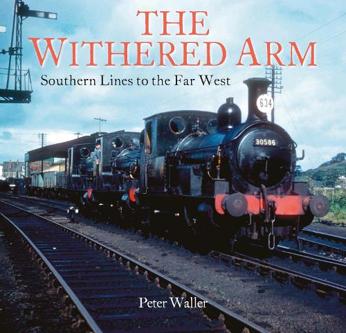Бумажная книга «The Withered Arm: Southern Lines to the Far West», автор Питер Уоллер - фото №1